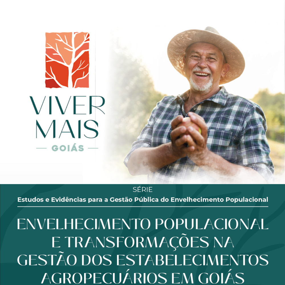 Envelhecimento Populacional e Transformações na Gestão dos Estabelecimentos Agropecuários em Goiás