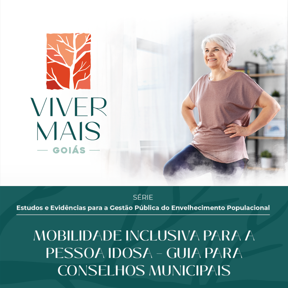 Mobilidade Inclusiva para a Pessoa Idosa – Guia para Conselhos Municipais