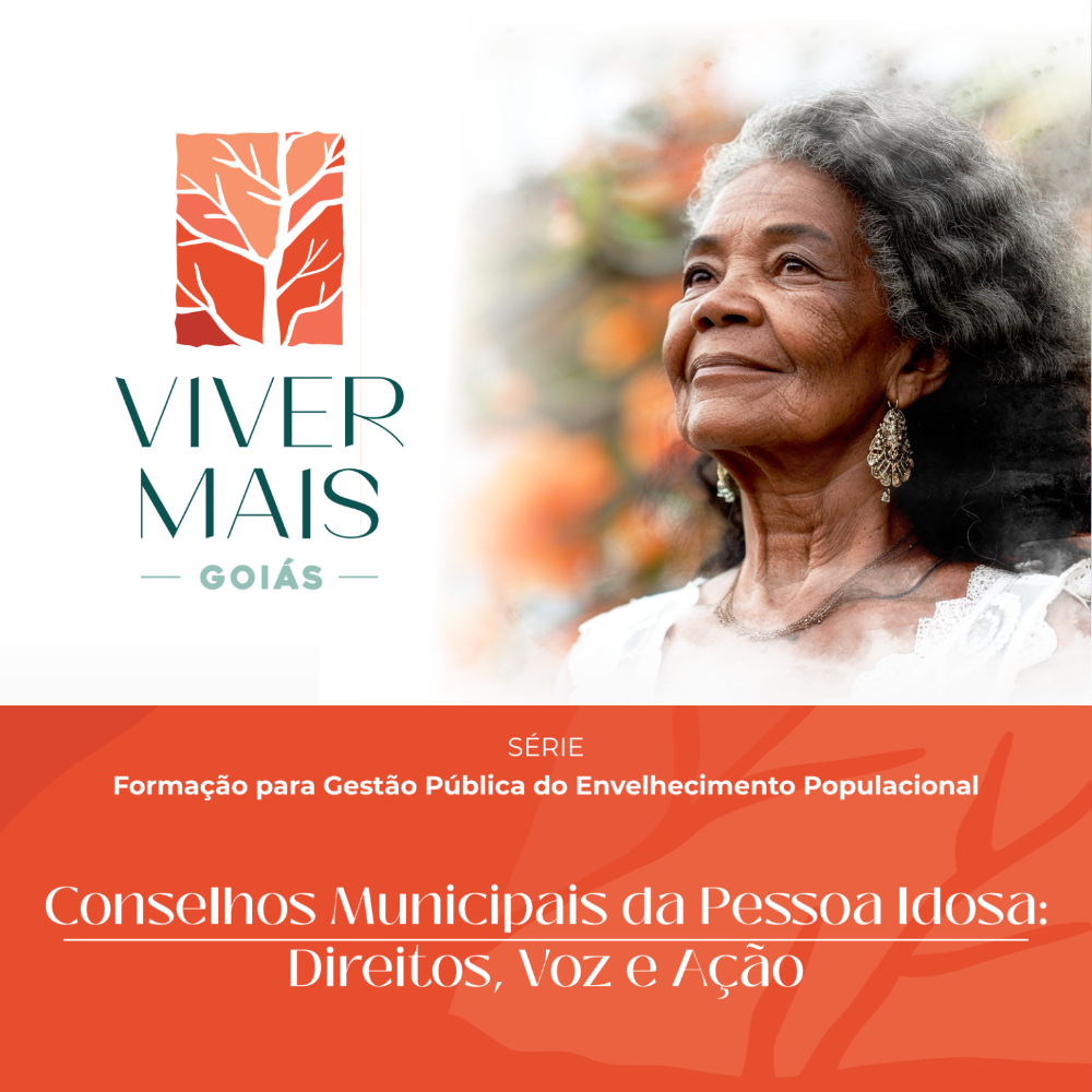 Conselhos Municipais da Pessoa Idosa: Diretos, Voz e Ação 